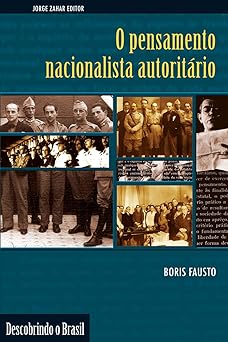 O pensamento nacionalista autoritario (19 Boris Fausto